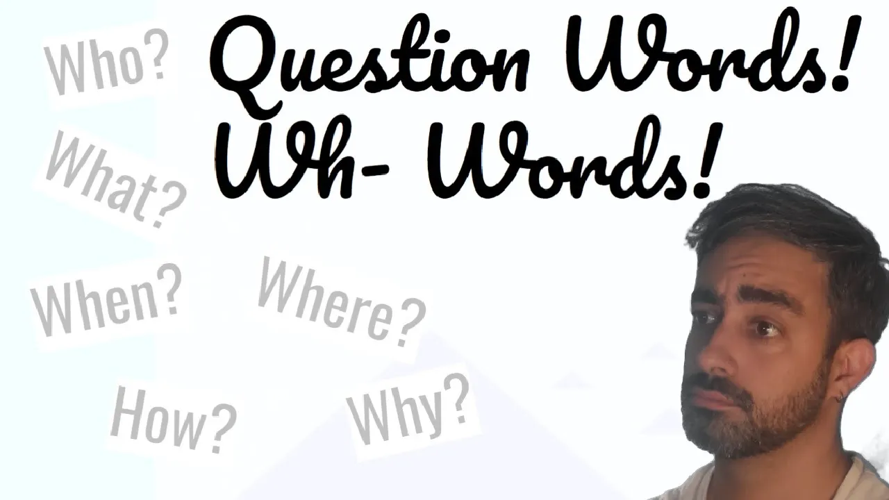 Question Words (Wh- Words) – Who? What? When? Where? Why? How? – English Lesson