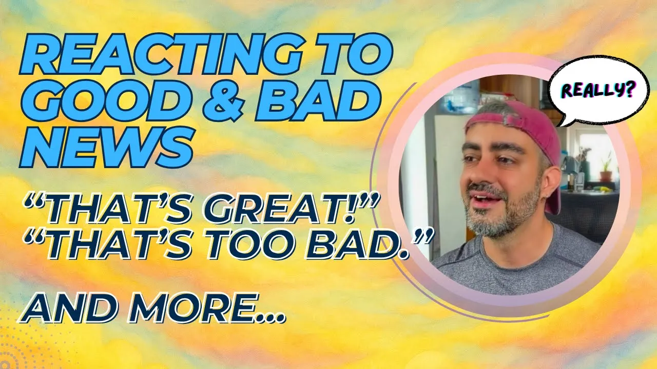 React to Good or Bad News in English | Easy Phrases for Real Life