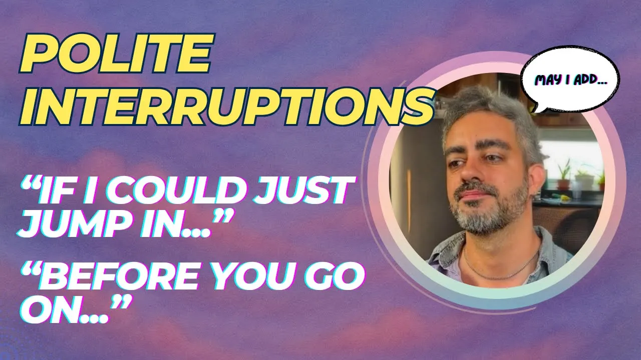Politely Interrupt in English | Speak Up Without Being Rude! English Lesson